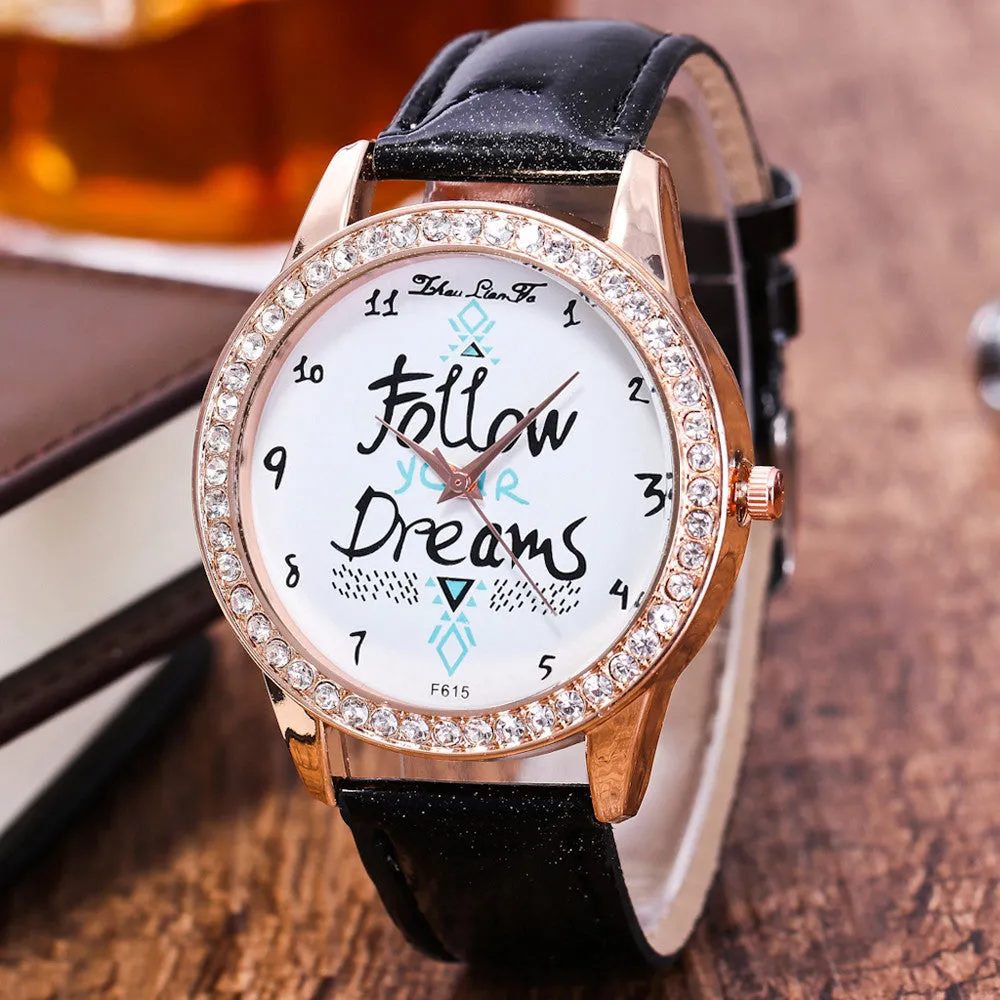 PICK YOUR BAND COLOR: Follow Your Dreams Wrist Watch