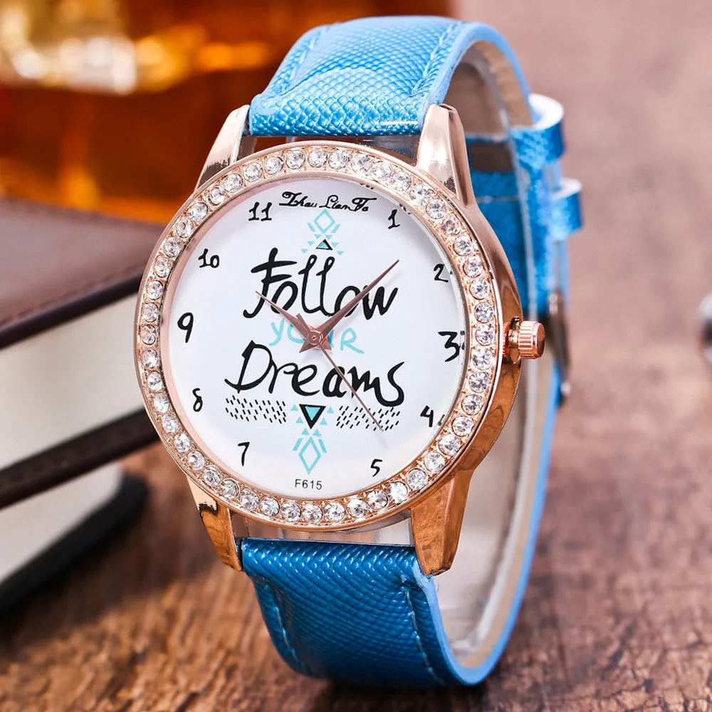 PICK YOUR BAND COLOR: Follow Your Dreams Wrist Watch