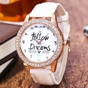 PICK YOUR BAND COLOR: Follow Your Dreams Wrist Watch