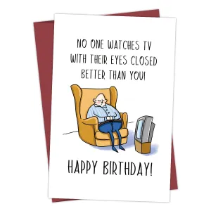 "No One Watches TV With Their Eyes Closed Better Than You! Happy Birthday!" Funny Birthday Card
